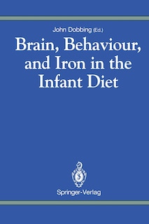 Front cover_Brain, Behaviour, and Iron in the Infant Diet