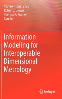 Front cover_Information Modeling for Interoperable Dimensional Metrology