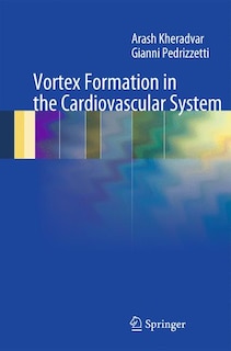 Front cover_Vortex Formation in the Cardiovascular System