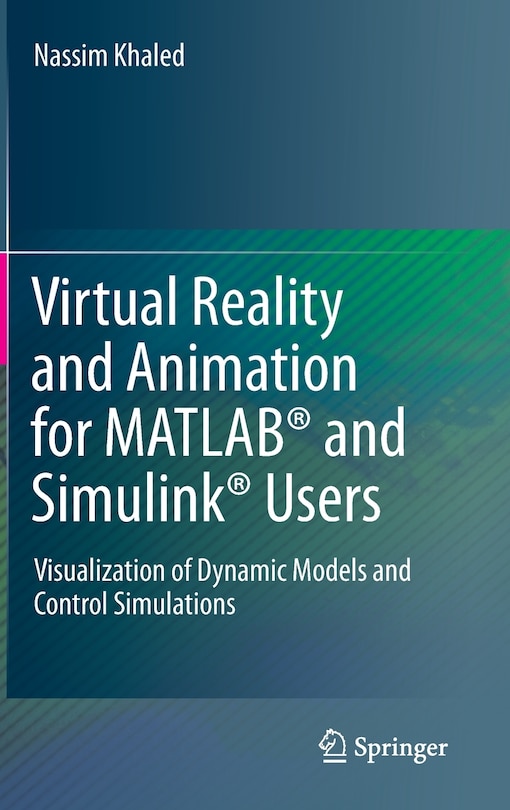 Front cover_Virtual Reality And Animation For Matlab And Simulink Users