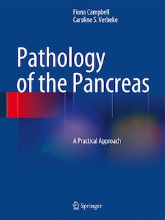 Pathology of the Pancreas: A Practical Approach