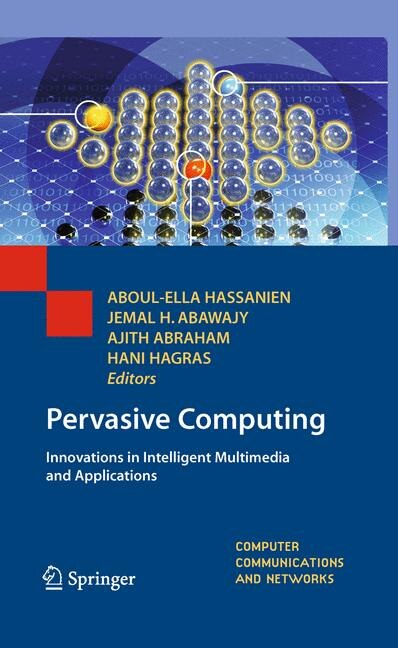 Pervasive Computing: Innovations in Intelligent Multimedia and Applications