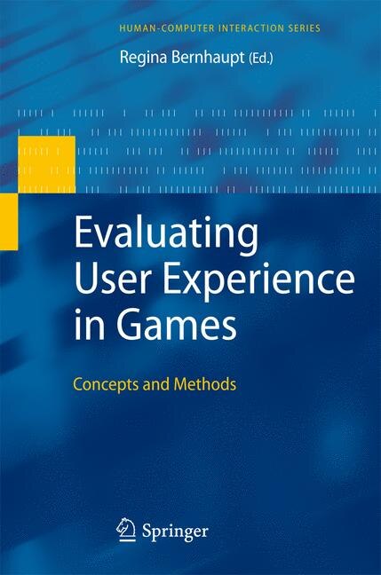 Front cover_Evaluating User Experience in Games