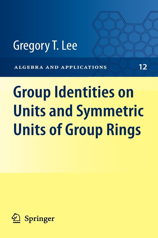 Couverture_Group Identities on Units and Symmetric Units of Group Rings