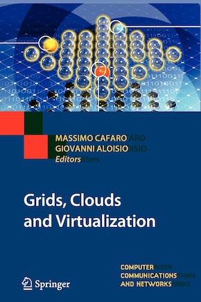 Grids, Clouds and Virtualization