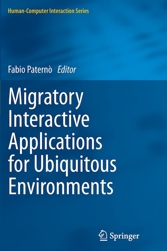 Couverture_Migratory Interactive Applications for Ubiquitous Environments