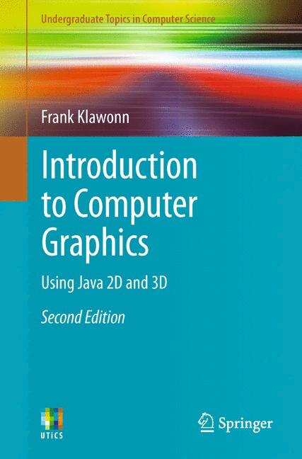 Introduction to Computer Graphics: Using Java 2D and 3D