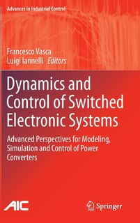 Front cover_Dynamics and Control of Switched Electronic Systems