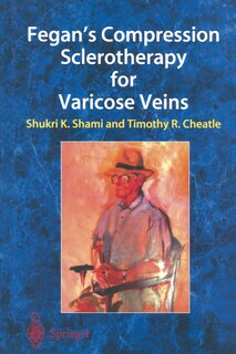 Front cover_Fegan's Compression Sclerotherapy for Varicose Veins