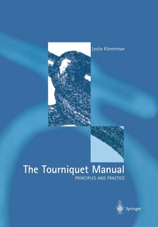 Couverture_The Tourniquet Manual - Principles and Practice