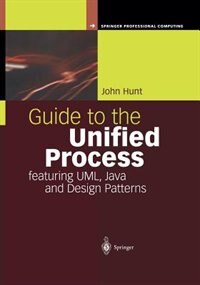 Front cover_Guide to the Unified Process featuring UML, Java and Design Patterns