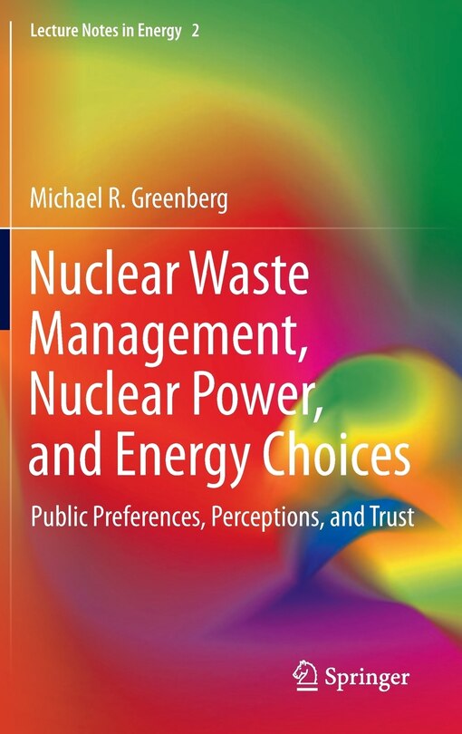 Front cover_Nuclear Waste Management, Nuclear Power, and Energy Choices