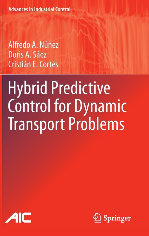 Front cover_Hybrid Predictive Control for Dynamic Transport Problems