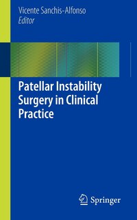 Front cover_Patellar Instability Surgery in Clinical Practice