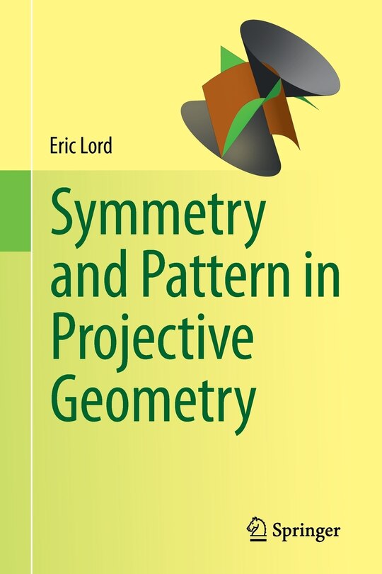 Front cover_Symmetry and Pattern in Projective Geometry