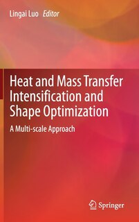 Front cover_Heat And Mass Transfer Intensification And Shape Optimization