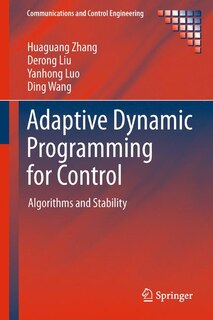 Front cover_Adaptive Dynamic Programming for Control