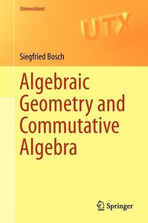 Couverture_Algebraic Geometry and Commutative Algebra