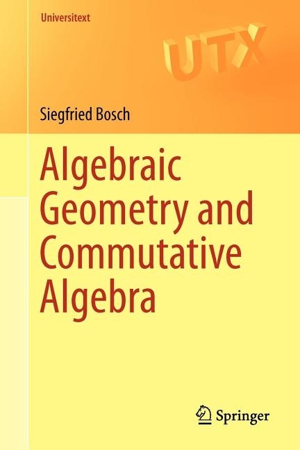 Couverture_Algebraic Geometry and Commutative Algebra