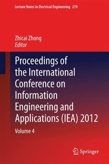Front cover_Proceedings of the International Conference on Information Engineering and Applications (IEA) 2012