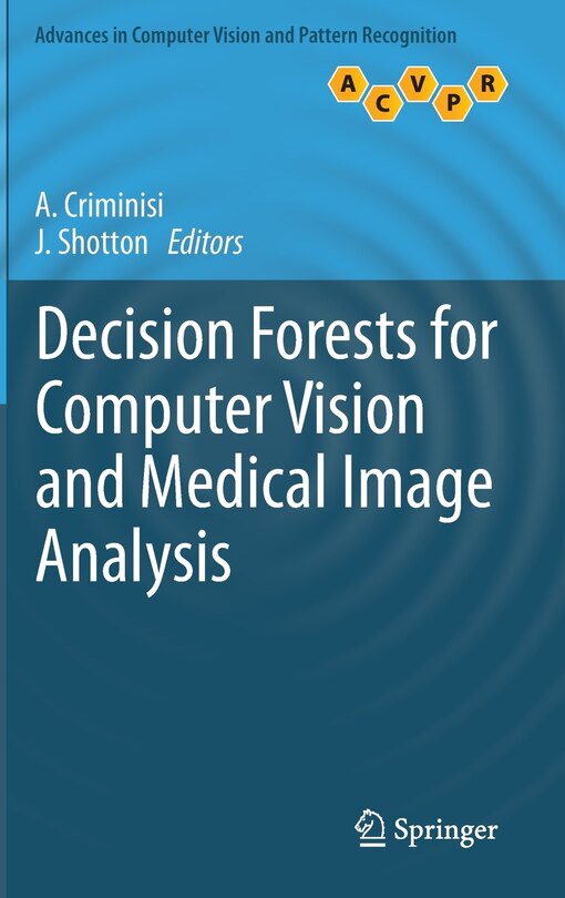 Front cover_Decision Forests for Computer Vision and Medical Image Analysis