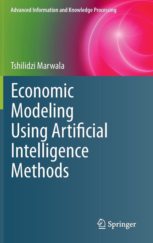 Front cover_Economic Modeling Using Artificial Intelligence Methods