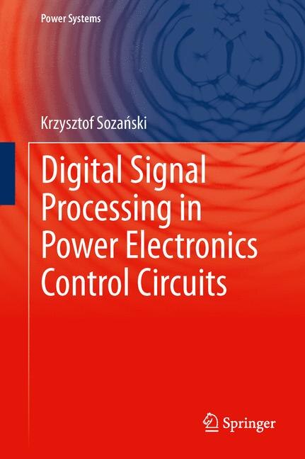 Front cover_Digital Signal Processing in Power Electronics Control Circuits