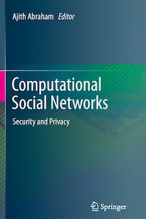 Computational Social Networks: Security and Privacy