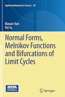 Front cover_Normal Forms, Melnikov Functions and Bifurcations of Limit Cycles