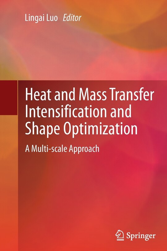Front cover_Heat And Mass Transfer Intensification And Shape Optimization