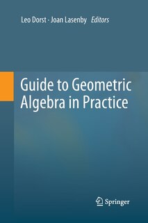 Front cover_Guide to Geometric Algebra in Practice