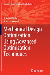 Front cover_Mechanical Design Optimization Using Advanced Optimization Techniques