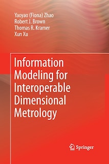 Couverture_Information Modeling for Interoperable Dimensional Metrology