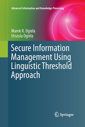 Secure Information Management Using Linguistic Threshold Approach