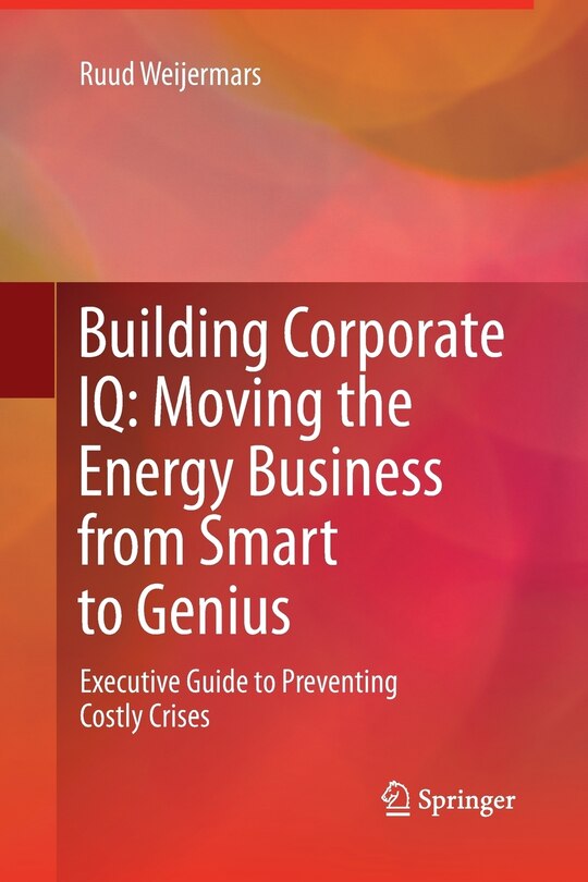 Front cover_Building Corporate IQ - Moving the Energy Business from Smart to Genius