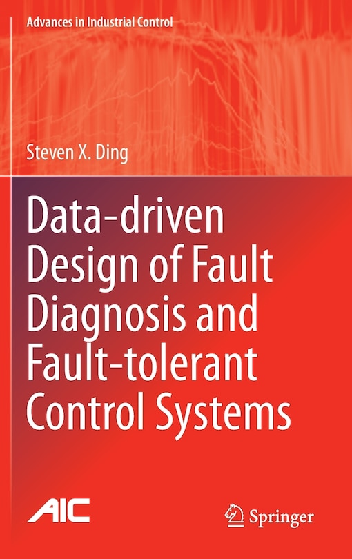 Front cover_Data-driven Design of Fault Diagnosis and Fault-tolerant Control Systems