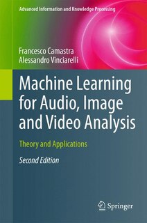 Front cover_Machine Learning for Audio, Image and Video Analysis