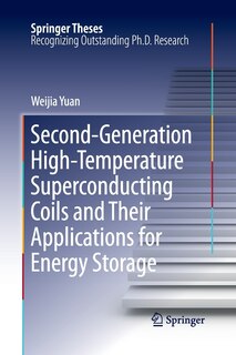 Couverture_Second-generation High-temperature Superconducting Coils And Their Applications For Energy Storage