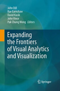 Front cover_Expanding The Frontiers Of Visual Analytics And Visualization
