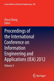 Couverture_Proceedings Of The International Conference On Information Engineering And Applications (iea) 2012