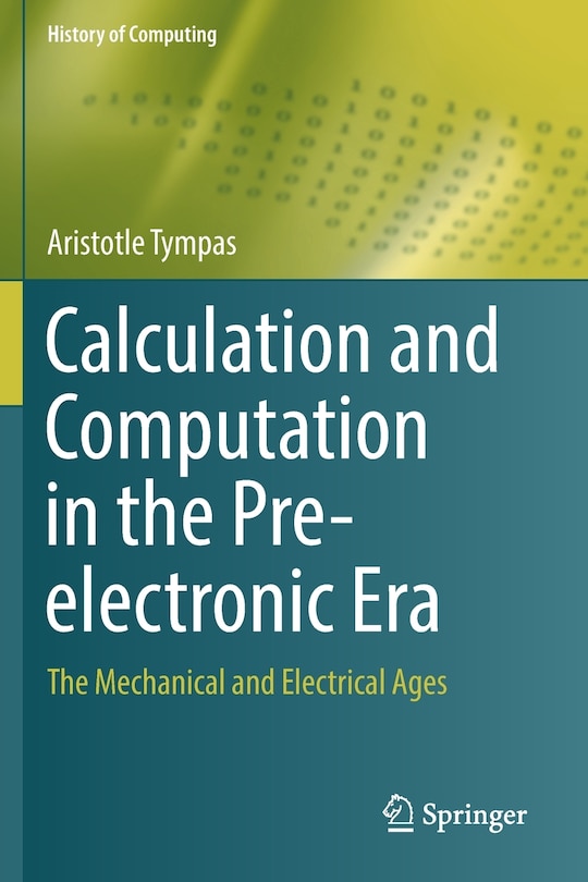 Front cover_Calculation And Computation In The Pre-electronic Era