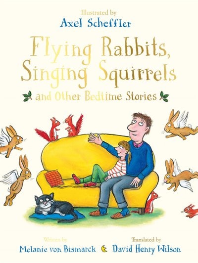 Front cover_Flying Rabbits, Singing Squirrels And Other Bedtime Stories