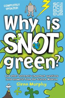 Front cover_Why Is Snot Green?
