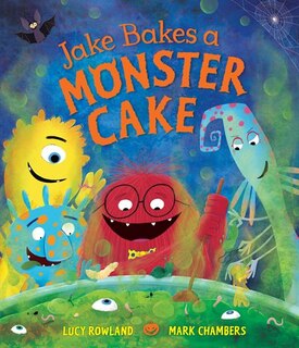 Front cover_Jake Bakes A Monster Cake