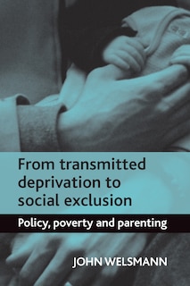 Front cover_From Transmitted Deprivation To Social Exclusion