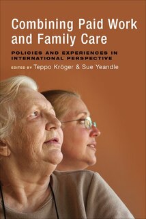 Front cover_Combining Paid Work And Family Care