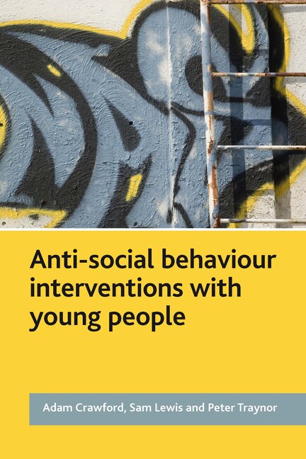 Couverture_Anti-Social Behaviour Interventions with Young People