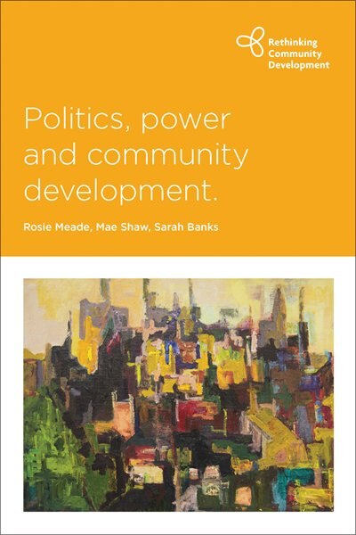 Couverture_Politics, Power And Community Development
