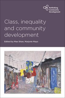 Couverture_Class, Inequality And Community Development