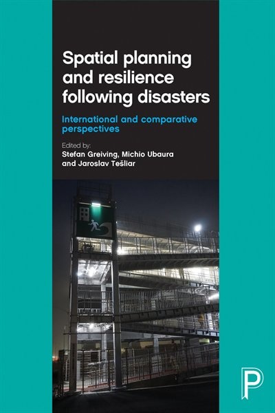 Spatial Planning And Resilience Following Disasters: International And Comparative Perspectives